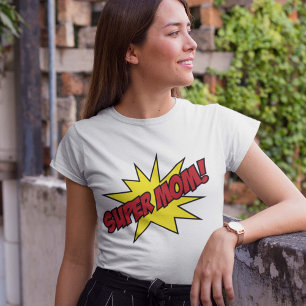SuperMama! T-Shirt