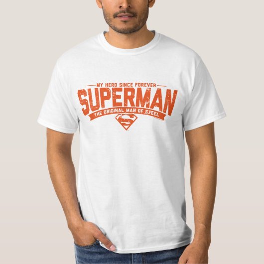 Superman - Mein Held seit ewig T-Shirt (Vorderseite)