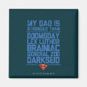 Superman - Mein Vater ist stärker als ... Magnet (Vorne)