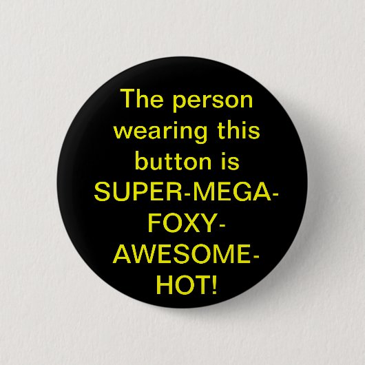 SUPERMEGAFOXYAWESOMEHOT Button (Vorderseite)