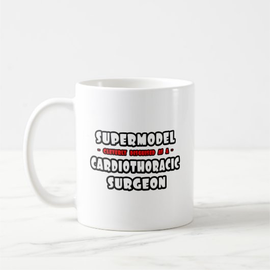 Supermodel .. Kardiothorakonchirurg Kaffeetasse (Links)