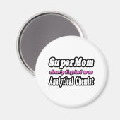 SuperMom.. Analytischer Chemist Magnet (Vorderseite/Rückseite)