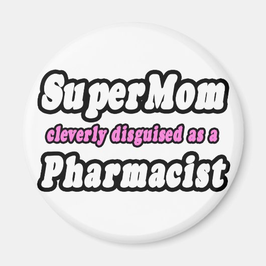 SuperMom...Apotheker Magnet (Vorne)