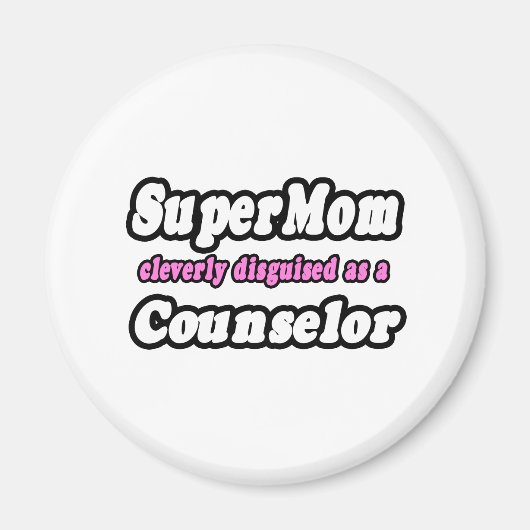 SuperMom...Counselor Magnet (Vorne)