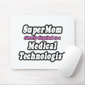 SuperMom.. Medizintechniker Mousepad (Mit Mouse)