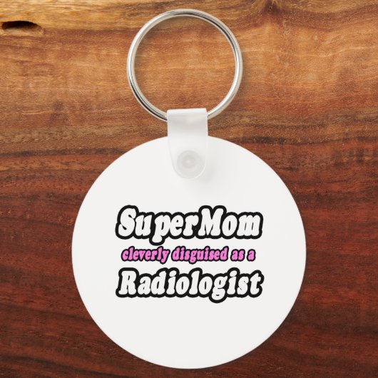 SuperMom.. Radiologe Schlüsselanhänger (Vorderseite)