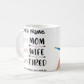 SuperMom Super Ehefrau Super Tired Anpassbares Fot Kaffeetasse (Vorderseite Links)