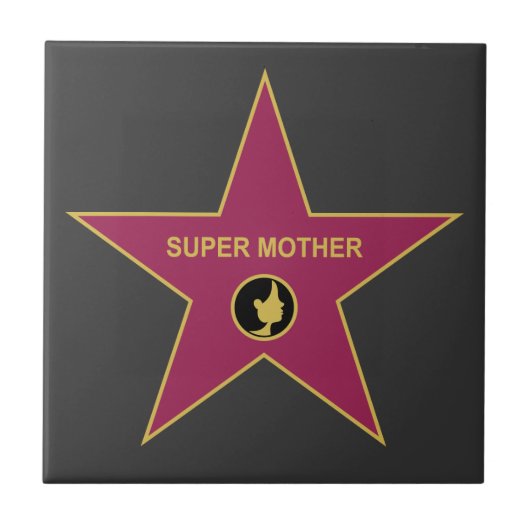 Supermutter - Hollywood-Mutter-Stern Fliese (Vorderseite)