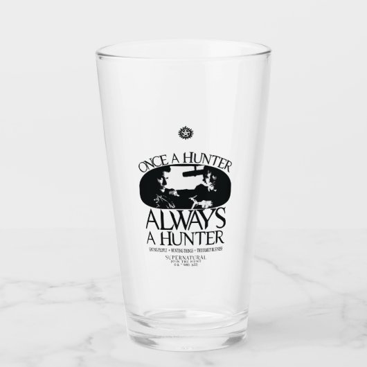 Supernatural "Once a Junter, Always a Hunter" Glas (Vorderseite)