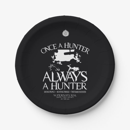 Supernatural "Once a Junter, Always a Hunter" Pappteller (Vorderseite)