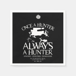 Supernatural "Once a Junter, Always a Hunter" Serviette