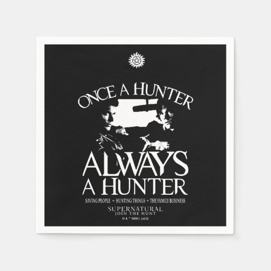 Supernatural "Once a Junter, Always a Hunter" Serviette (Vorderseite)
