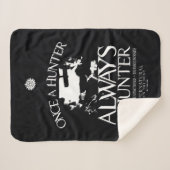 Supernatural "Once a Junter, Always a Hunter" Sherpadecke (Vorderseite (Horizontal))