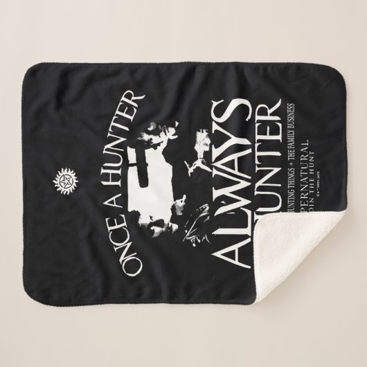 Supernatural "Once a Junter, Always a Hunter" Sherpadecke (Vorderseite (Horizontal))