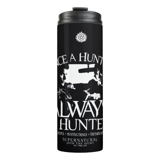 Supernatural "Once a Junter, Always a Hunter" Thermosbecher (Vorderseite)