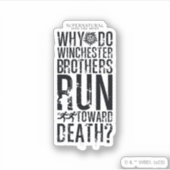 Supernatural Winchester Brothers Quote Aufkleber (Vorderseite)