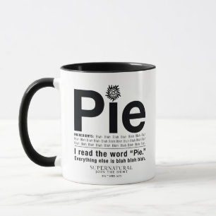 Supernatürliches "Pie"-Zitat Tasse