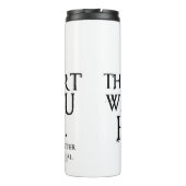 Supernatürliches Zitat zum Zurückdrängen Thermosbecher (Rückseite)