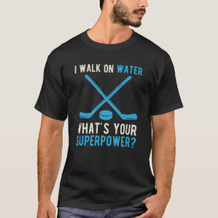 Superpower Funny Hockey T-Shirt