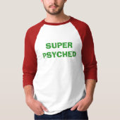 SUPERPSYCHED T-Shirt (Vorderseite)