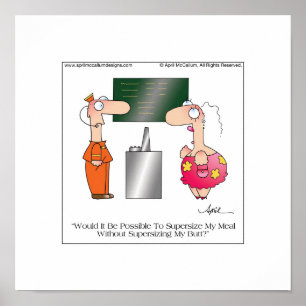 SUPERSIZE ME Poster von April McCallum