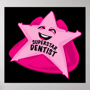 superstar dentist humorous  poster! poster