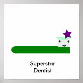 Superstar Dentist Poster (Vorne)