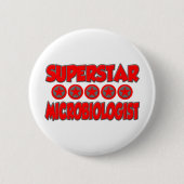 Superstar Microbiologe Button (Vorderseite)