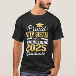 Superstolze Stiefschwester des Ingenieursabsolvent T-Shirt