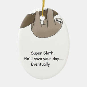 SuperTrägheits-Held Keramik Ornament