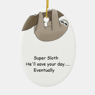 SuperTrägheits-Held Keramik Ornament