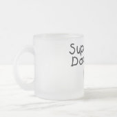 SuperVater (Schlafen) Mattglastasse (Links)