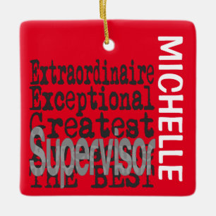 Supervisor Extraordinaire CUSTOM Keramikornament
