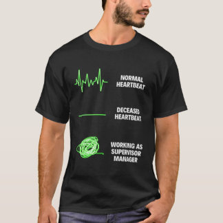Supervisor für Ager Jobs T-Shirt