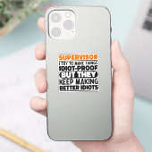 Supervisor Ich versuche, Dinge Cool zu machen Lust Aufkleber (Telefon)