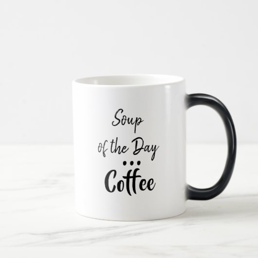 Suppe des Tages, Kaffee Humorvolle Tasse (Rechts)
