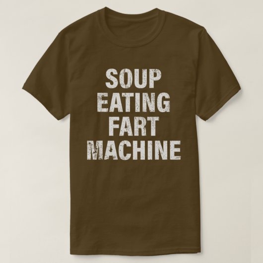 Suppe Essen Furz Maschine Funny Design T-Shirt (Design vorne)