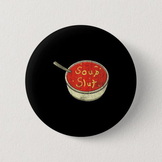 Suppe Lustige Suppe Grafik Spruch  Button (Vorderseite)