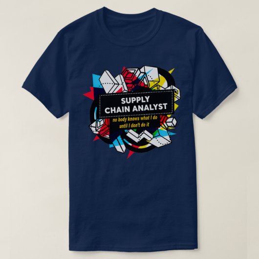 SUPPLY CHAIN ANALYST T-Shirt (Design vorne)