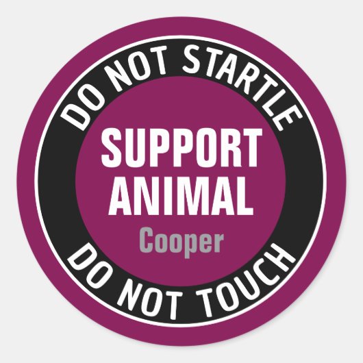 Support Animal DO NOT STARTLE OR TOUCH Custom Text Runder Aufkleber (Vorderseite)