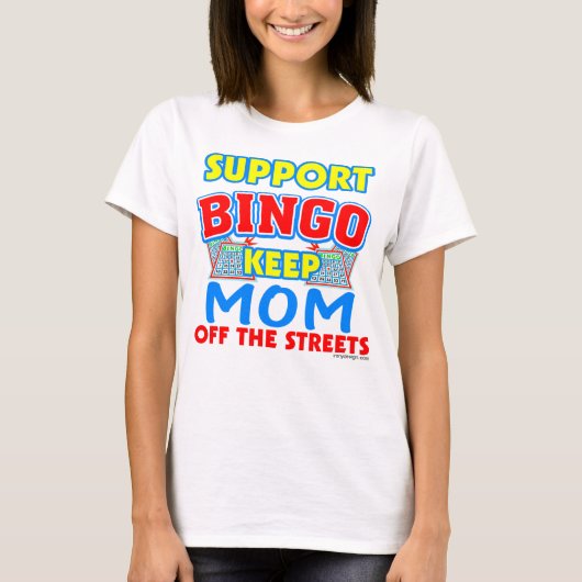 Support Bingo Mom Funny T-Shirt (Vorderseite)