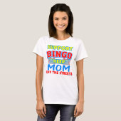 Support Bingo Mom Funny T-Shirt (Vorne ganz)
