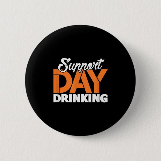 Support Day Drinks Bachelor Party Bachelorette P Button (Vorderseite)