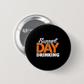 Support Day Drinks Bachelor Party Bachelorette P Button (Vorne & Hinten)