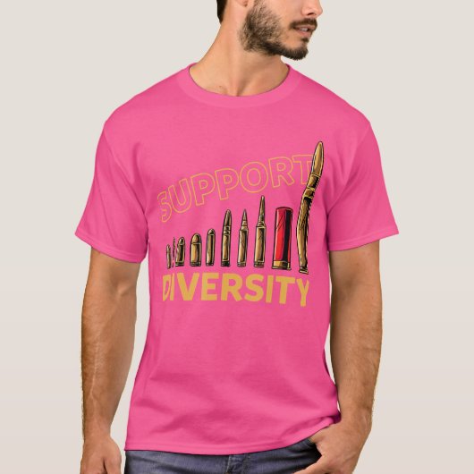Support Diversity Gun Bullets Funny T-Shirt (Vorderseite)