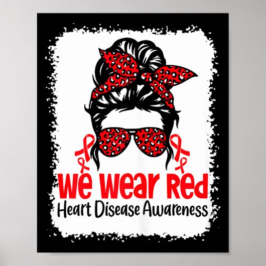 Support Heart Disease Awareness We Wear Red Tee Wo Poster (Vorne)