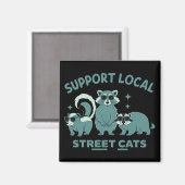 Support Local Street Cat Funny Raccoon Opossum Magnet (Vorderseite/Rückseite)