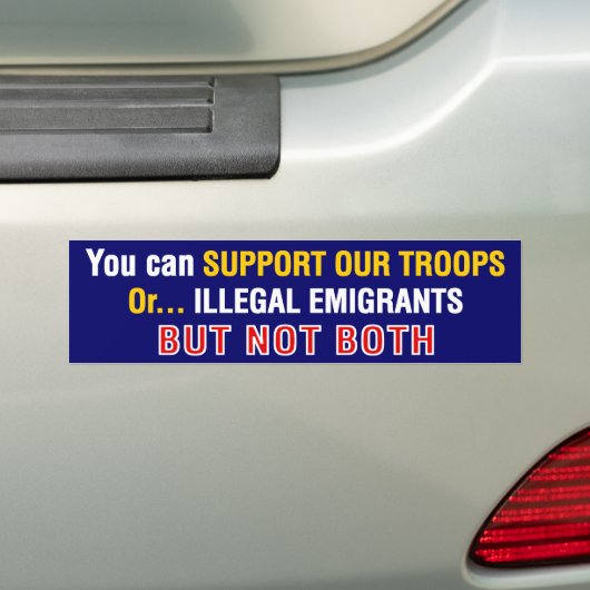 Support-Our-Troops_Or-Illegals (Stoßdämpfer) Autoaufkleber (Auf Auto)