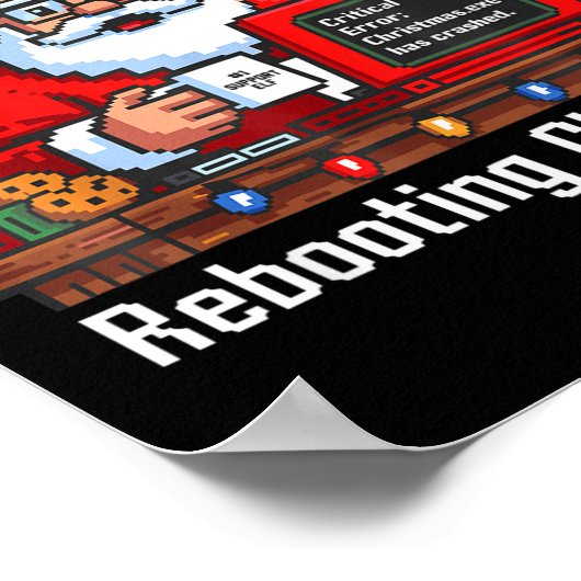 Support Santa Tech Rebooting s Tee Poster (Ecke)