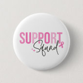 Support Squad Breast Cancer Pink Ribbon Awareness Button (Vorderseite)